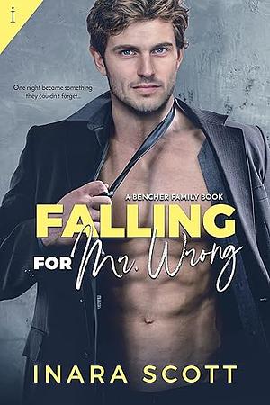 Falling for Mr. Wrong by Inara Scott