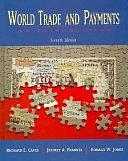 World Trade and Payments: An Introduction by Jeffrey A. Frankel, Richard E. Caves, Ronald Winthrop Jones