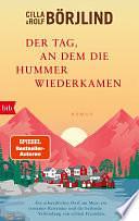 Der Tag, an dem die Hummer wiederkamen: Roman by Cilla Börjlind, Rolf Börjlind