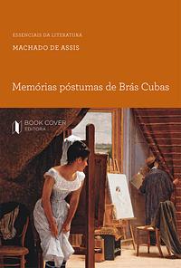 Memórias Póstumas de Brás Cubas by Machado de Assis