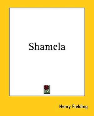 An Apology for the Life of Mrs. Shamela Andrews by Henry Fielding