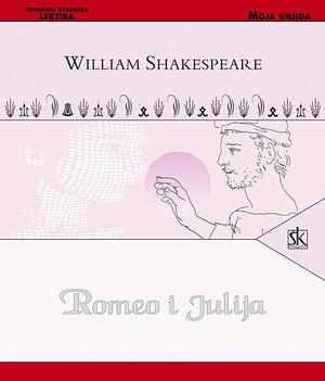 Romeo i Julija: uzvišena i tugaljiva tragedija Romea i Julije by William Shakespeare