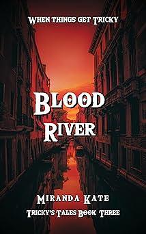 Blood River by Miranda Kate, Miranda Kate