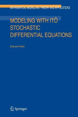 Modeling with Itô Stochastic Differential Equations by E. Allen