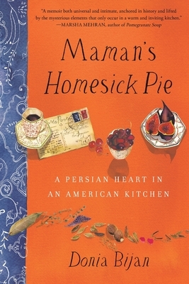 Maman's Homesick Pie by Donia Bijan