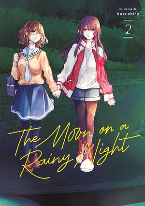 The Moon on a Rainy Night - Tome 2 by Kuzushiro