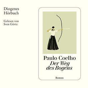 Der Weg des Bogens by Christoph Niemann, Paulo Coelho