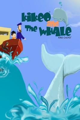 Kikeo and The Whale ( English Edition) by Kike Calvo