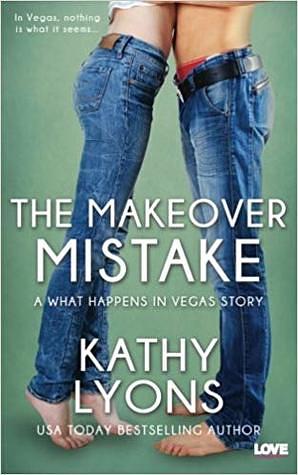 The Makeover Mistake by Kathy Lyons