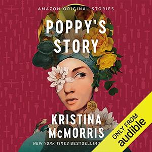 Poppy's Story by Kristina McMorris