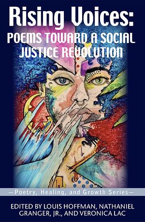 Rising Voices: Poems Toward A Social Justice Revolution by Louis Hoffman