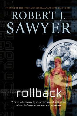 Rollback by Robert J. Sawyer