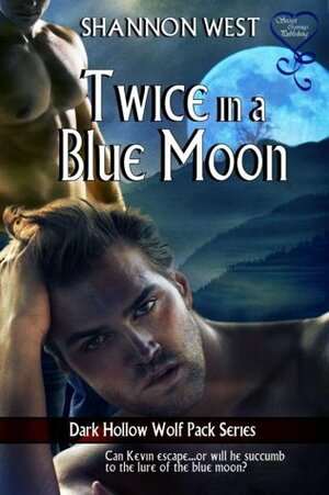 Twice in a Blue Moon by Shannon West