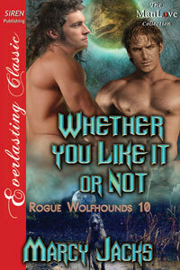 Whether You Like it or Not by Marcy Jacks