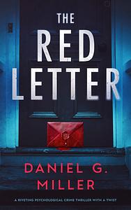 The Red Letter by Daniel G. Miller