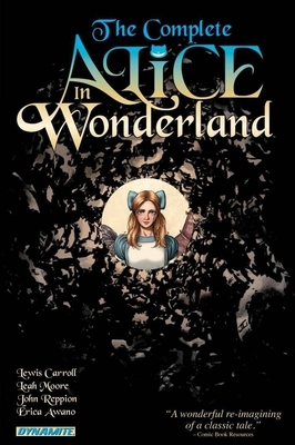 Complete Alice in Wonderland by John Reppion, Leah Moore