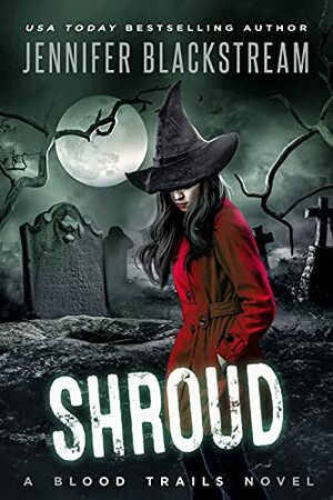Shroud by Jennifer Blackstream