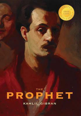 The Prophet (1000 Copy Limited Edition) by Kahlil Gibran