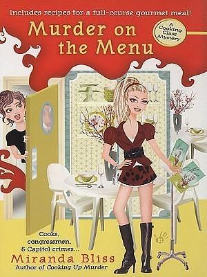 Murder on the Menu: A Cooking Class Mystery by Miranda Bliss, Miranda Bliss