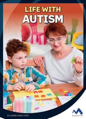 Life with Autism by Jeanne Marie Ford