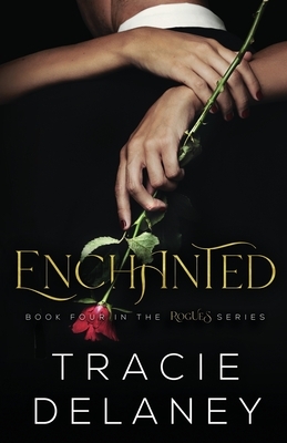 Enchanted: A Billionaire Romance by Tracie Delaney