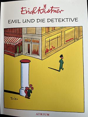 Emil und die Detektive by Erich Kästner