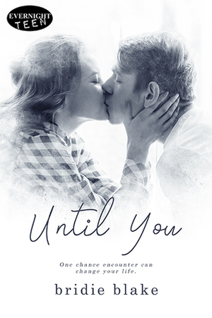 Until You by Bridie Blake