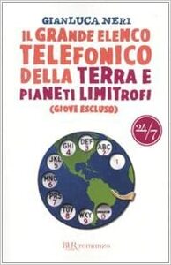 Il Grande Elenco Telefonico della Terra e pianeti limitrofi (Giove escluso) by Gianluca Neri