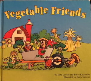 Vegetable Friends by Bruce Kociemba, Barry Duncan, Tony Lawlor