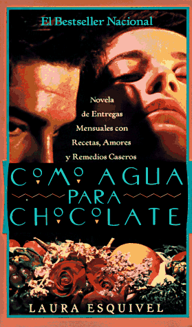 Como agua para chocolate by Laura Esquivel