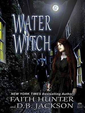 Water Witch by Faith Hunter, D.B. Jackson