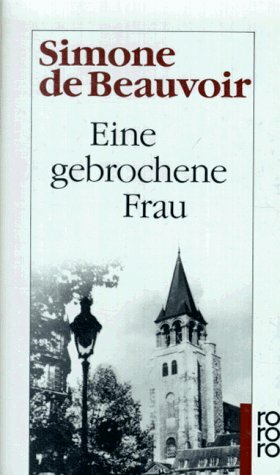 Eine gebrochene Frau by Simone de Beauvoir