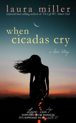 When Cicadas Cry by Laura Miller