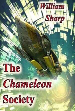 The Chameleon Society by William Sharp