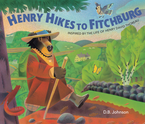 Henry Hikes to Fitchburg by D. B. Johnson