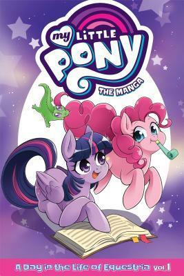 My Little Pony: The Manga - A Day in the Life of Equestria Vol. 1 by David Lumsdon, Shiei