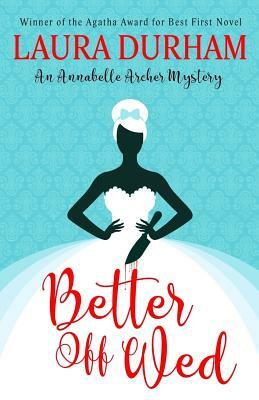 Better Off Wed by Laura Durham