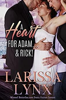 A Heart for Adam & Rick! by Larissa Lynx, Larissa Lyons