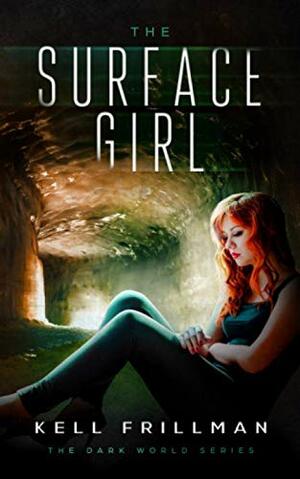 The Surface Girl by Kell Frillman