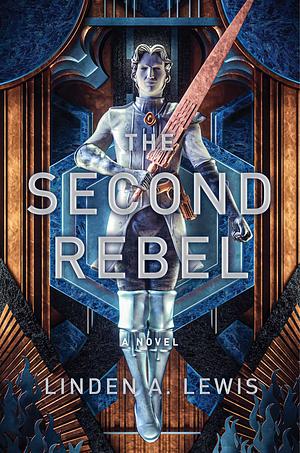 The Second Rebel by Linden A. Lewis