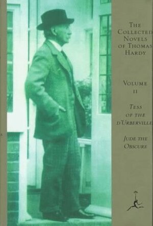 The Collected Novels: Vol. 2: Tess of the D-Urbervilles / Jude the Obscure(Modern Library) by Thomas Hardy