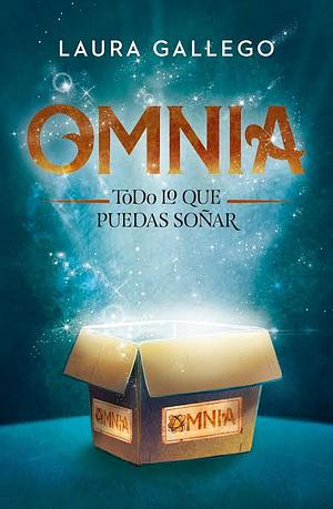 Omnia: todo lo que puedas soñar by Laura Gallego, Laura Gallego