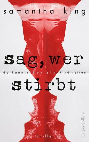 Sag, wer stirbt by Samantha King