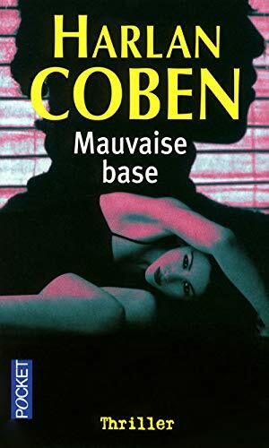 Mauvaise Base by Harlan Coben