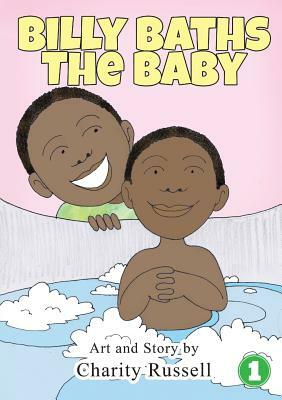 Billy Baths the Baby by Charity Russell