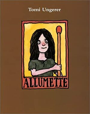 Allumette by Tomi Ungerer