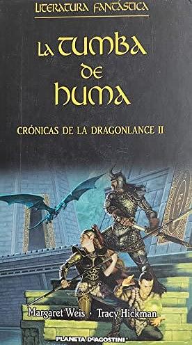 La tumba de Huma by Margaret Weis, Tracy Hickman