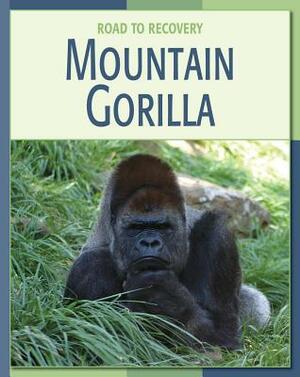 Mountain Gorilla by Barbara A. Somervill