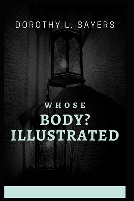 Whose Body? Illustrated by Dorothy L. Sayers