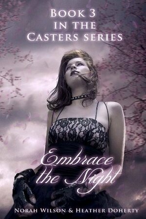 Embrace the Night by Heather Doherty, Norah Wilson